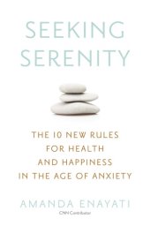 book New Rules for Health and Happiness in the Age of Anxiety