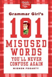 book Grammar Girl's 101 misused words you'll never confuse again