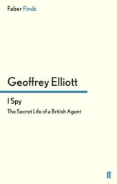 book I Spy : the secret life of a British agent