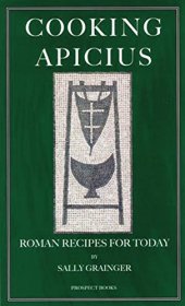 book Cooking Apicius : Roman recipes for today