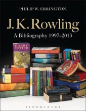 book J.K. Rowling : a bibliography 1997-2013