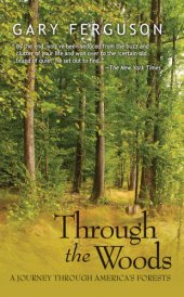 book Through The Woods : a Journey Through America's Forests