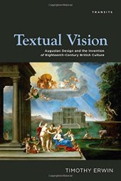 book Textual Vision : Augustan Design and the Invention of Eighteenth-Century British Culture