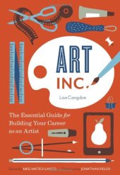 book Art, Inc. : the essential guide for building your career as an artist