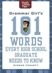 book Grammar Girl's 101 words every high school graduate needs to know