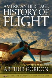 book American Heritage History of Flight