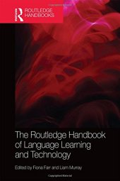 book The Routledge Handbook of Language Learning and Technology