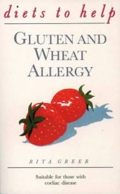 book Gluten Wheat Allergy: Diets to Help: Suitable for Those with Coeliac Disease