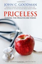 book Priceless : curing the healthcare crisis