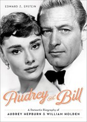 book Audrey and Bill : a romantic biography of Audrey Hepburn and William Holden