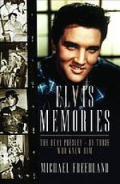 book Elvis memories : the real Elvis Presley, by those who knew him