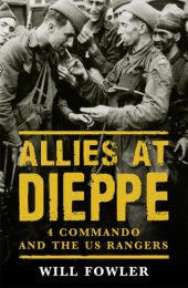 book Allies at Dieppe: 4 Commando and the US Rangers