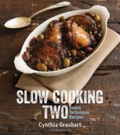 book Slow cooking for two : basics techniques recipes