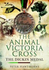 book The Animal Victoria Cross: The Dickin Medal