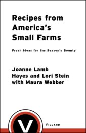 book Recipes from America's small farms : fresh ideas for the season's bounty