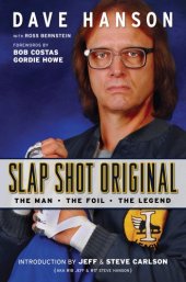 book Slap shot original : the man, the foil, and the legend