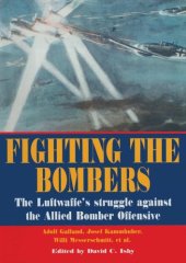 book Fighting The Bombers: The Luftwaffe's Struggle Against the Allied Bomber Offensive