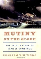 book Mutiny on the Globe : the fatal voyage of Samuel Comstock