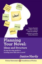 book Planning your novel : ideas and structure