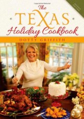 book The Texas Holiday Cookbook, 2nd Edition