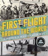 book First flight around the world : the adventures of the American fliers who won the race