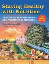 book Staying Healthy with Nutrition, rev: The Complete Guide to Diet and Nutritional Medicine