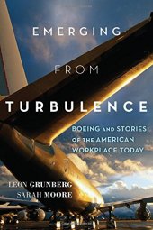 book Emerging from turbulence : Boeing and stories of the American workplace today