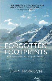 book Forgotten footprints : lost stories in the discovery of Antarctica