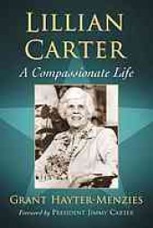 book Lillian Carter : a compassionate life