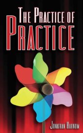 book The Practice of Practice: Get Better Faster