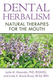 book Dental herbalism : natural therapies for the mouth