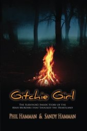 book Gitchie girl : the survivor's inside story of the mass murders that shocked the heartland