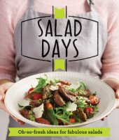 book Salad Days : Oh-so-fresh ideas for fabulous salads