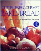 book The gluten-free gourmet bakes bread : more than 200 wheat-free recipes