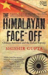 book The Himalayan face-off : Chinese assertion and the Indian riposte