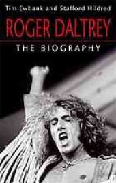 book Roger Daltrey : the biography