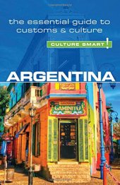 book Argentina - Culture Smart! : the Essential Guide to Customs & Culture