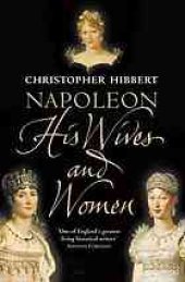 book Napoleon : his wives and women