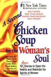 book A second chicken soup for the woman's soul : 101 more stories to open the hearts and rekindle the spirits of women