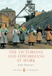 book Victorians and Edwardians at Work