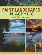 book Paint Landscapes in Acrylic with Lee Hammond