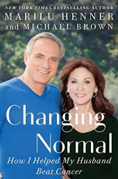 book Changing normal : how I helped my husband beat cancer