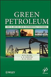 book Green petroleum : how oil and gas can be environmentally sustainable