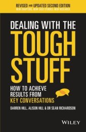 book Dealing With The Tough Stuff : How To Achieve Results From Key Conversations