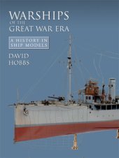 book Warships of the Great War era : a history in ship models