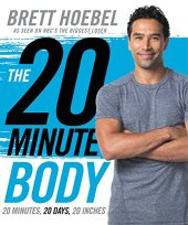 book The 20-minute body : 20 minutes, 20 days, 20 inches
