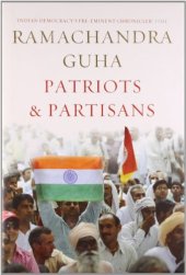 book Patriots and Partisans: From Nehru to Hindutva and Beyond