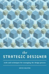 book The strategic designer : tools and techniques for managing the design process