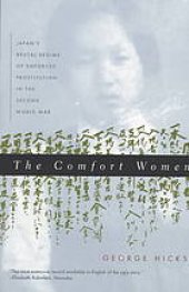 book The comfort women : Japan's brutal regime of enforced prostitution in the Second World War