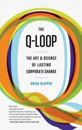 book The Q-Loop: The Art & Science of Lasting Corporate Change